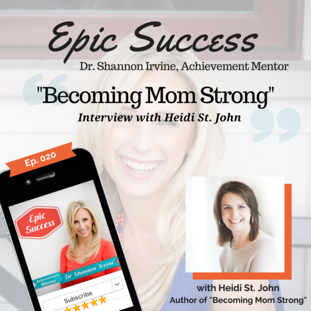 Becoming Mom Strong: Interview with Heidi St. John – How to Raise Powerful Children in Todays Culture