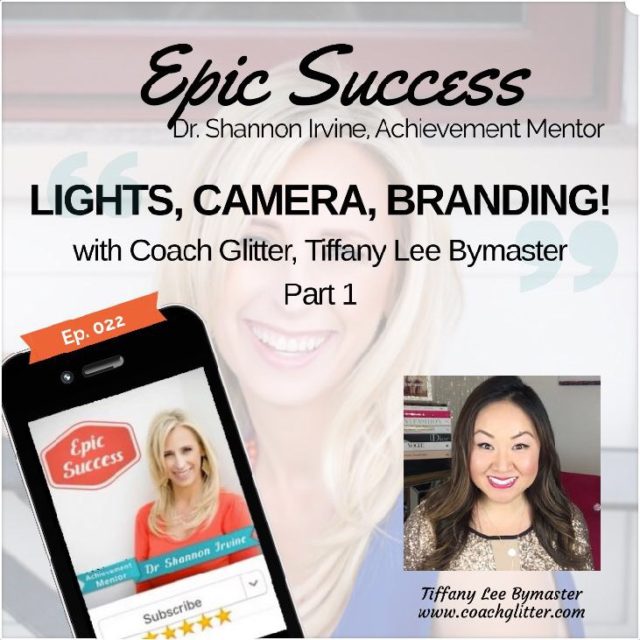 Lights Camera Branding: How to Build a Brand with Video, Interview with Tiffany Lee Bymaster (a.k.a Coach Glitter)