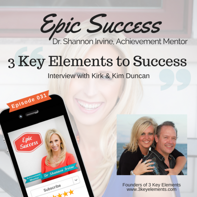3 Key Elements to Success: Interview with Kim and Kirk Duncan