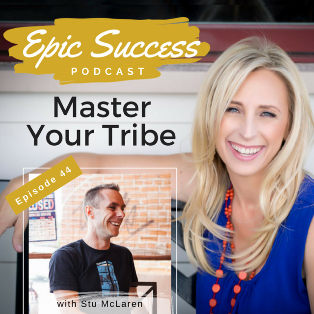 Master Your Tribe: Interview with Stu McLaren