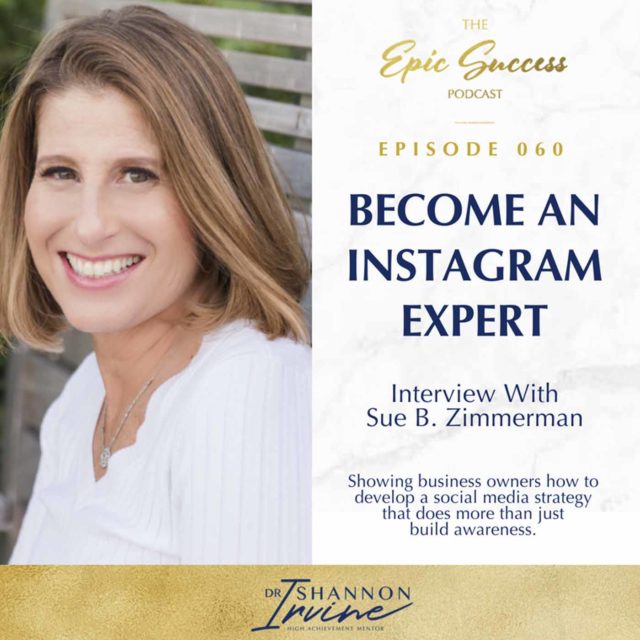 Become an Instagram Expert: Interview with Sue B Zimmerman