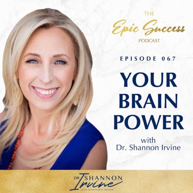 Your Brain Power with Dr. Shannon Irvine