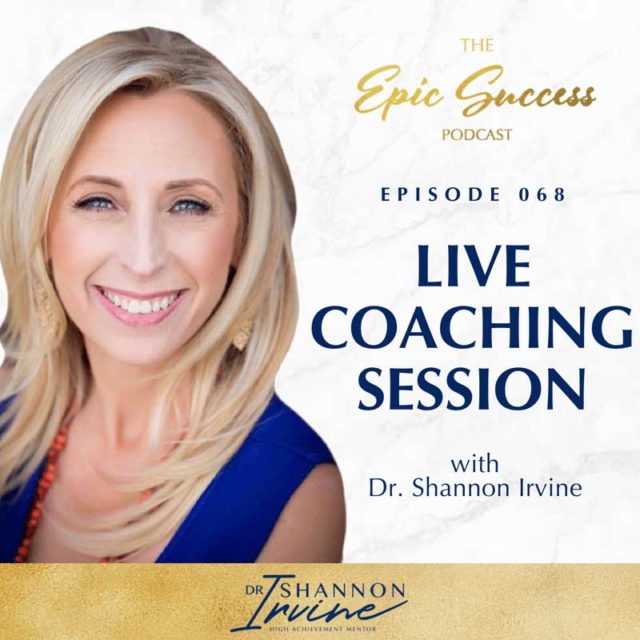 Live Coaching Session with Dr. Shannon Irvine