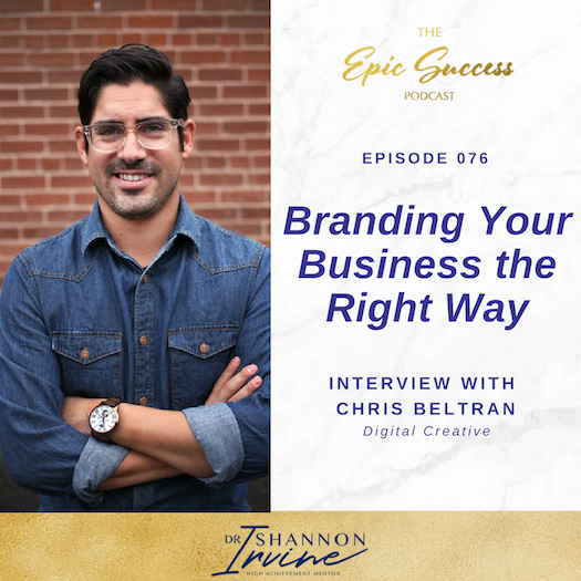 Branding Your Business The Right Way: Interview with Chris Beltran