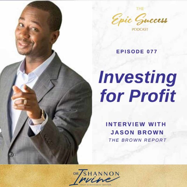 Investing for Profit: Interview with Jason Brown