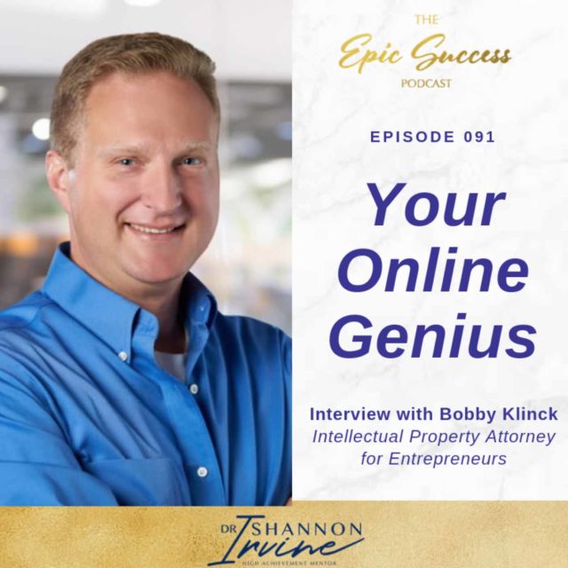 Your Online Genius: Interview with Bobby Klinck, Intellectual Property Attorney for Entrepreneurs