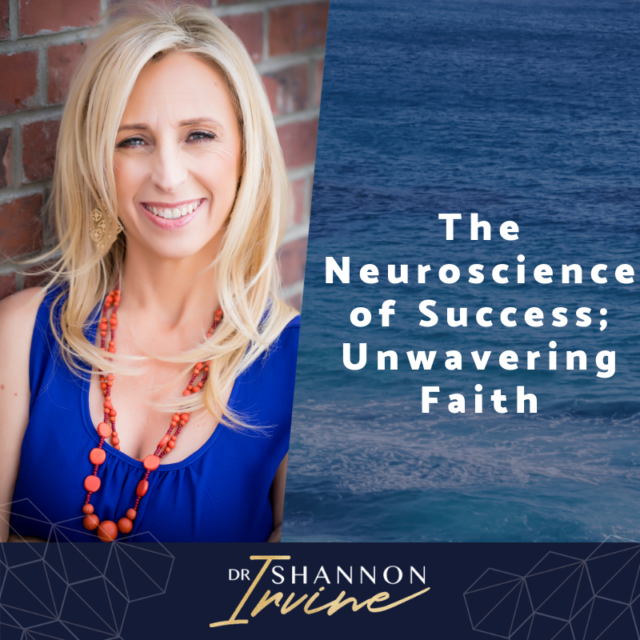 The Neuroscience of Success; Unwavering Faith