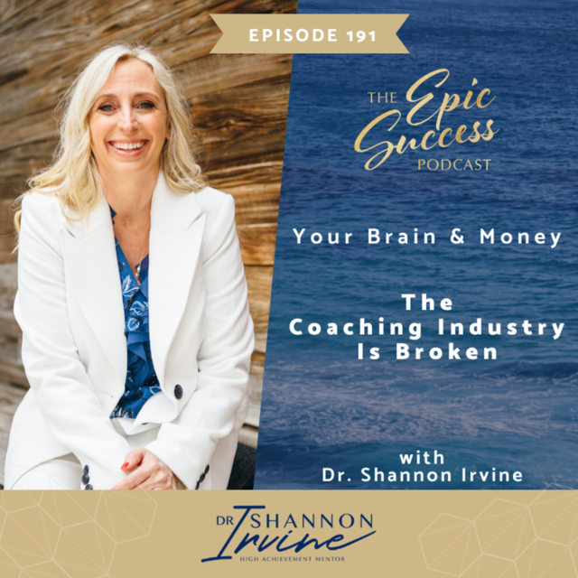 The Coaching Industry Is Broken with Dr. Shannon Irvine
