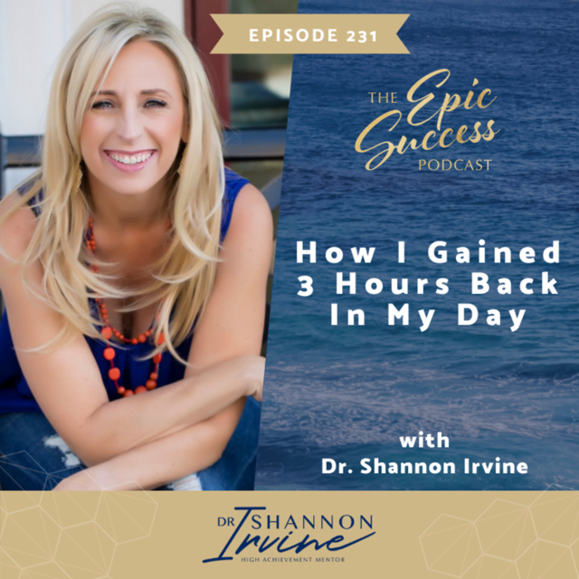 How I Gained 3 Hours Back In My Day with Dr. Shannon Irvine