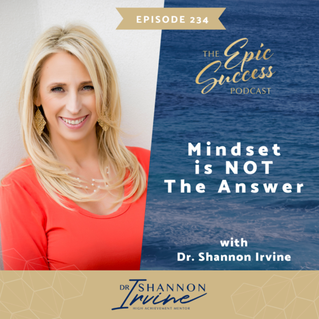 Mindset is Not the Answer with Dr. Shannon Irvine
