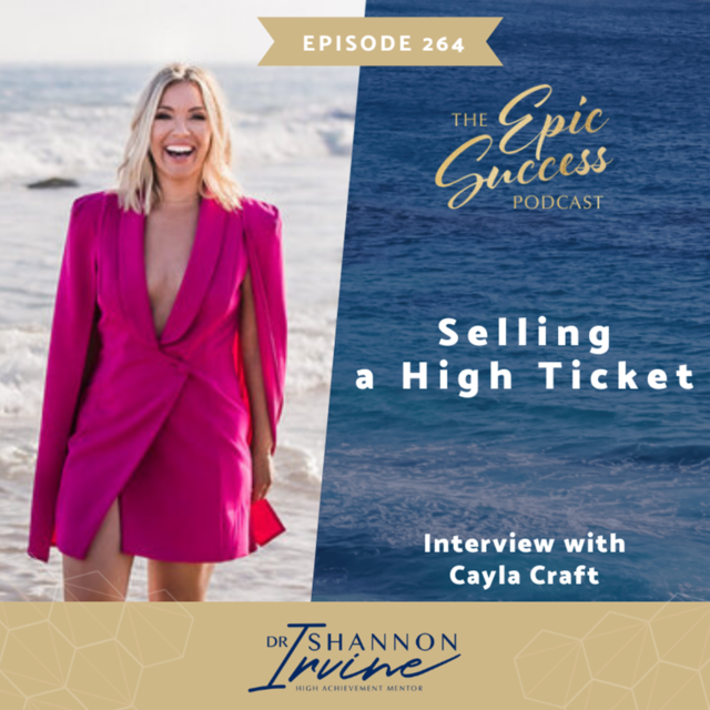 Selling a High Ticket Interview with Cayla Craft