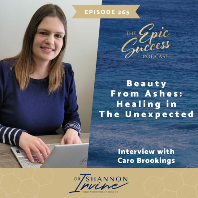 Beauty From Ashes: Healing in the Unexpected Interview with Caro Brookings