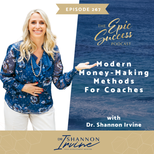 Modern Money-Making Methods For Coaches with Dr. Shannon Irvine