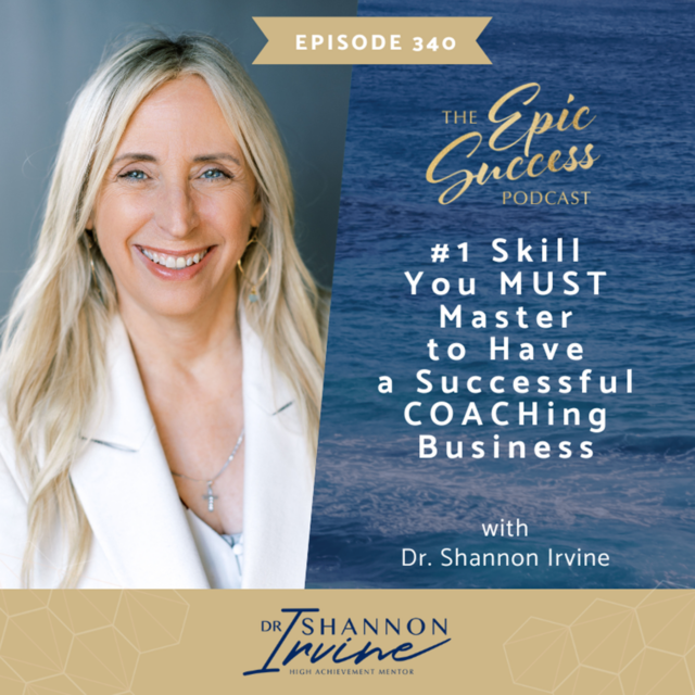 One Skill you MUST Master to Have a Successful COACHing Business