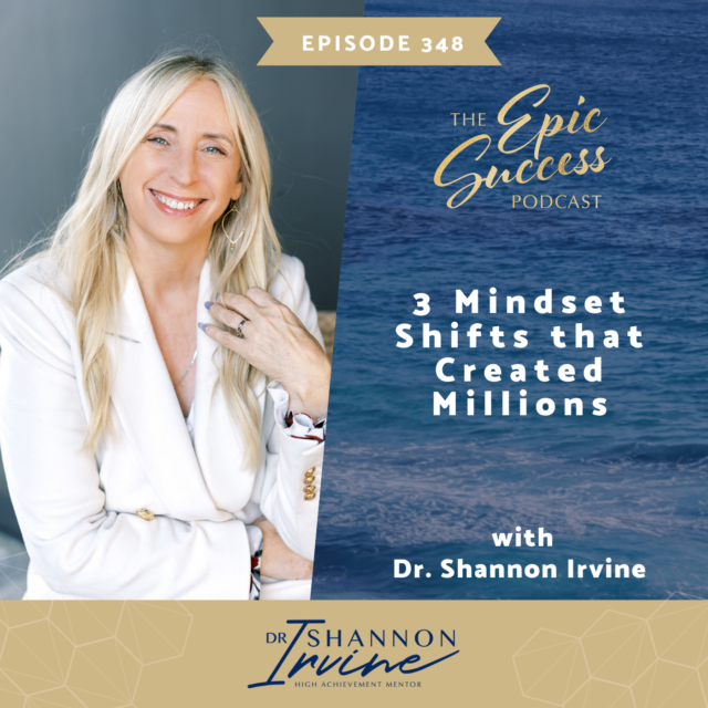 The 7 Figure MINDSET SHIFT: 3 Mindset Shifts that Creates Millions