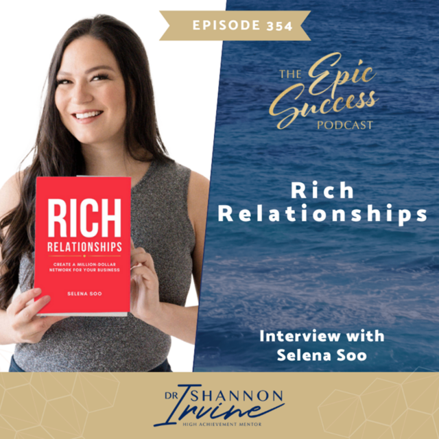 Rich Relationships with Selena Soo